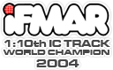 iFMAR 1:10th IC Track World Champion 2004